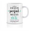 Mug "Je ne suis pas parfait(e)..." personnalisable