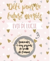 enterrement de vie de jeune fille jeu. défi EVJF. animation EVJF