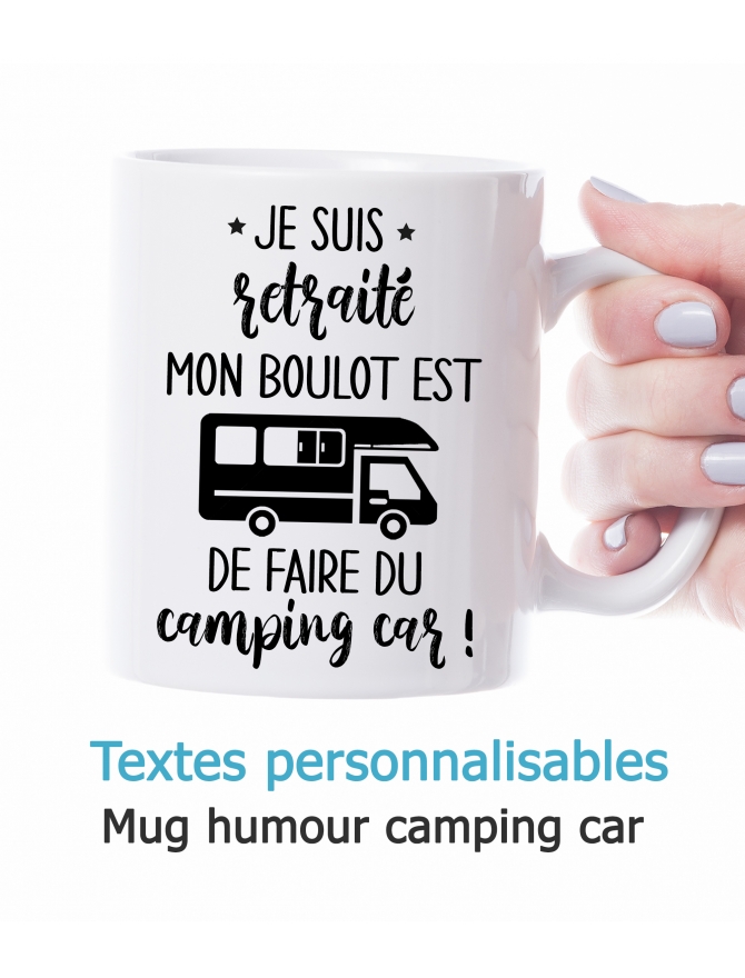 Mug humour camping car. mug camping car. cadeau retraité. cadeau camping car. humour camping car. mug camping car