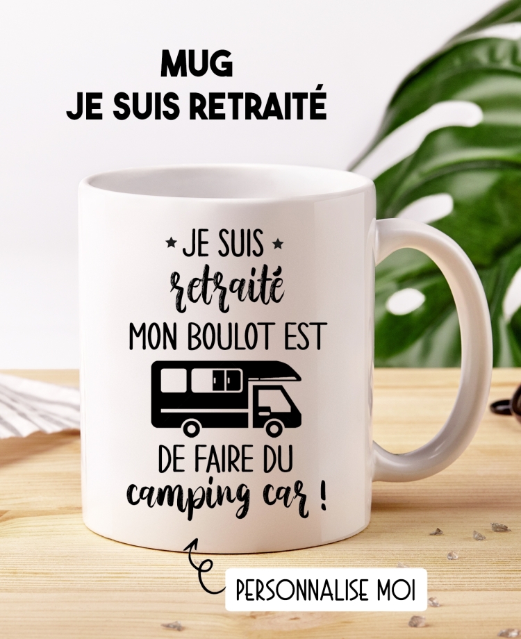 Mug humour camping car. mug camping car. cadeau retraité. cadeau camping car. humour camping car. mug camping car