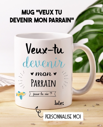 Mug "Veux tu devenir mon parrain ?" personnalisable. mug parrain marraine. cadeau parrain. demande parrain