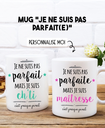 mug je ne suis pas parfait personnalisable. mug cadeau. mug humour. mug personnalisable