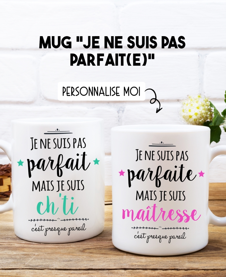 mug je ne suis pas parfait personnalisable. mug cadeau. mug humour. mug personnalisable