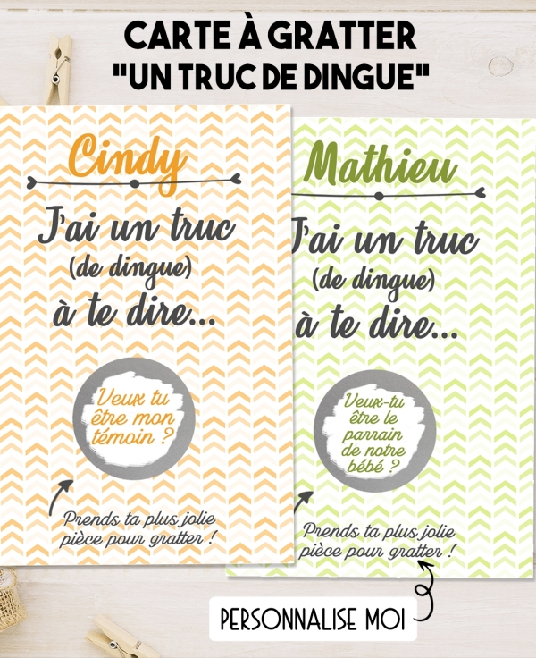 Carte à gratter "J'ai un truc de dingue à te dire" pour annonce originale. demande originale témoin