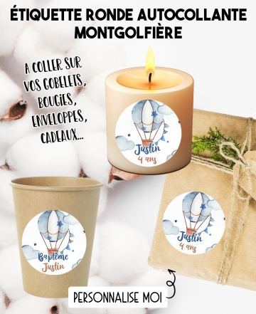 Étiquette autocollante Montgolfière. étiquette baptême. étiquette gobelet. étiquette anniversaire. étiquette personnalisé bougie