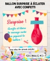 Ballon surprise à éclater
avec confetti. Pour annonce
ou demande originale
