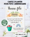 carte planter anniversaire. carte planter graine joyeux anniversaire. carte planter bonne fête maman. carte fête mamie