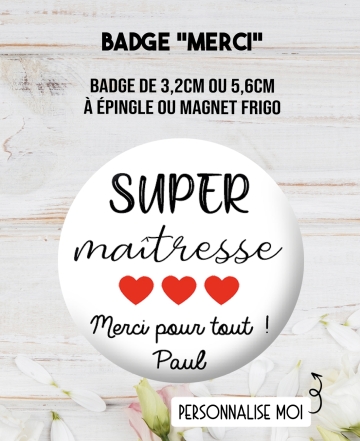 Badge "Super" pour dire merci à la maîtresse, nounou ou à un proche