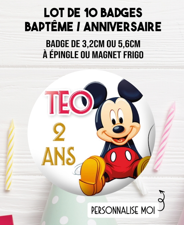 badge anniversaire. badges personnalisé Mickey. badges fêtes. badges anniversaire enfant. badge fête enfant Mickey
