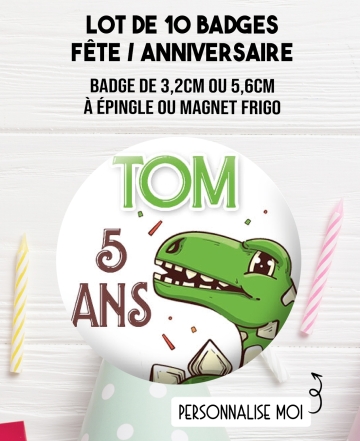 badge anniversaire. badges personnalisé dinosaure. badges fêtes. badges anniversaire enfant