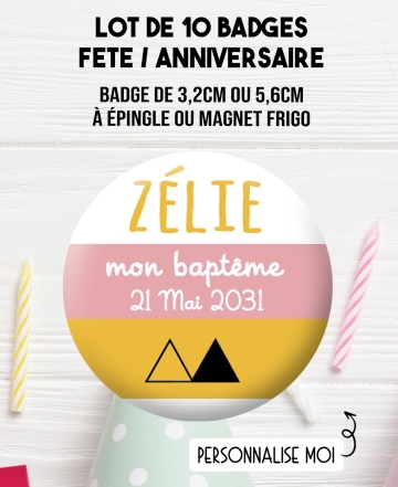 badges bapteme. badges anniversaire. badge fete. badge personnalise. badge décoration