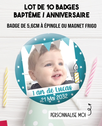 badges photo. badges bapteme garçon. badges anniversaire garçon. badges personnalisés. badge bébé. badge photo personnalisé