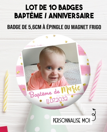 badge baptême fille. badges bapteme. badge anniversaire. badges fille. badges photo baptême. badges photo anniversaire. badges r