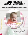 badge baptême fille. badges bapteme. badge anniversaire. badges fille. badges photo baptême. badges photo anniversaire. badges r