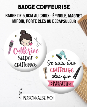 badge coiffeur. badge coiffeuse. badge métier. badge coiffeuse personnalisé. badges pub coiffeuse