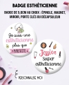 badges esthéticiennes. badges maquillage. esthéticiennes