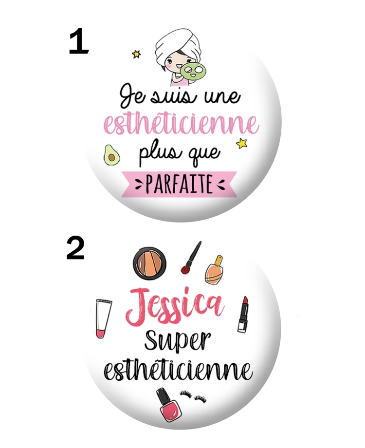Badge 56mm pour les esthéticiennes - personnalisable