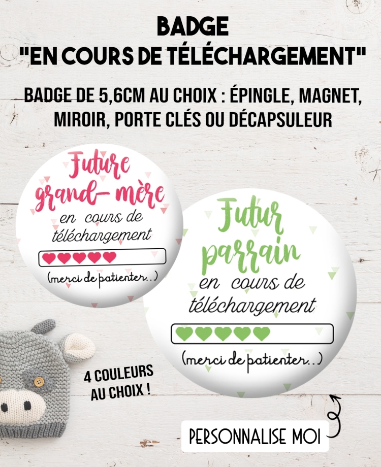 Badge 56mm "en cours de téléchargement". badge annonce grossesse
