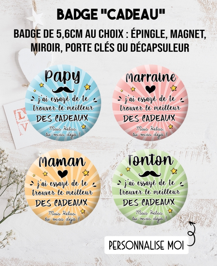 Badge 56mm "Le meilleur des cadeaux" - personnalisable