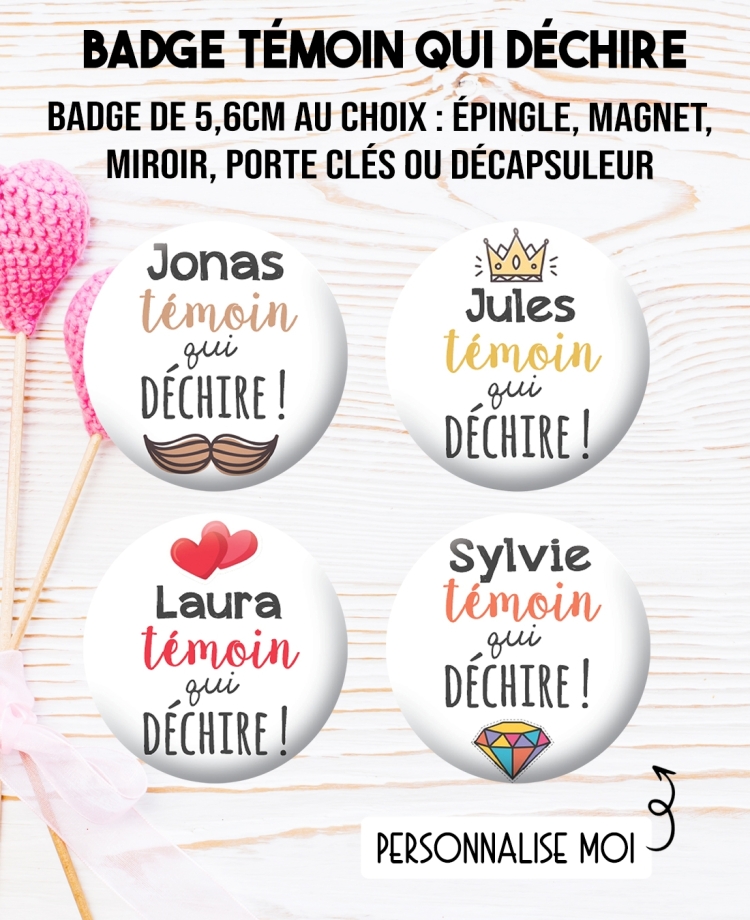 Badge "Témoin qui déchire". badges témoin mariage. badges mariage. badges témoin qui déchire. badges personnalisés témoin