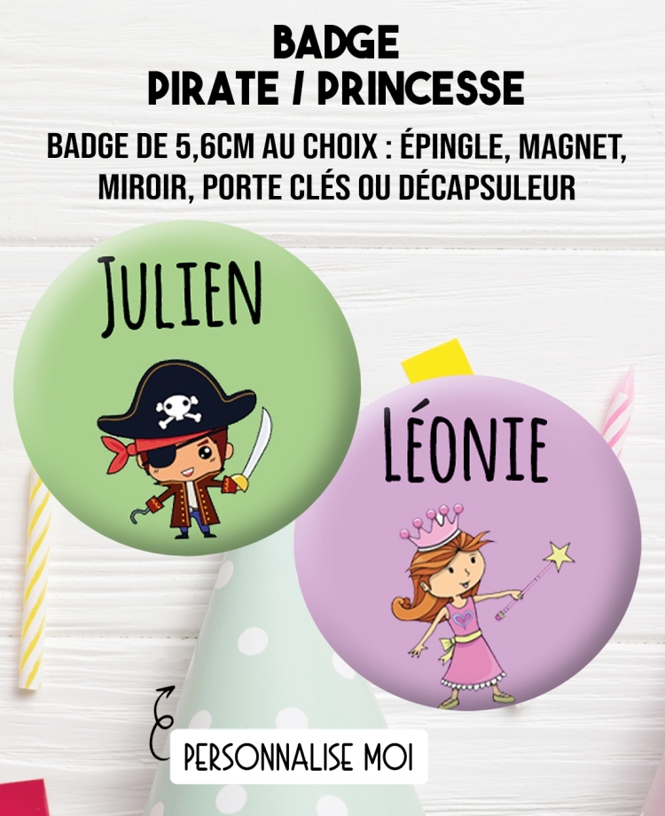 Badge à personnaliser enfant princesse ou pirate. magnet enfant