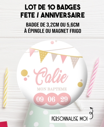 Badges personnalisés baptême ou anniversaire fanion - 10 badges à épingle ou magnet frigo. badge bapême. badges fête. badges ann