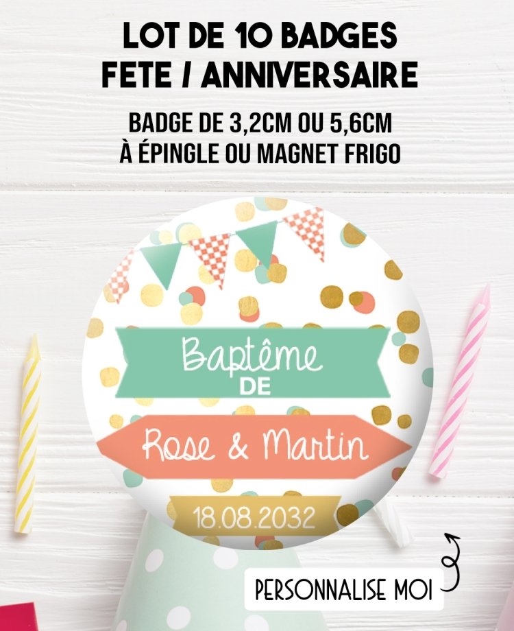 Badges baptême ou anniversaire - 10 badges à épingles. badges baptême. badge anniversaire. badges fêtes. badges personnalisés