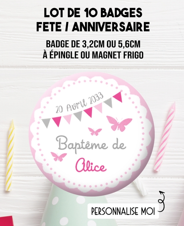 Badges baptême fille personnalisable. badges bapteme fille. badges bapteme rose. badges personnalisé anniversaire. badges anniv