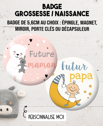 badge grossesse. magnet grossesse. badge naissance. magnet future maman. magnet futur papa