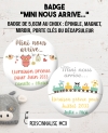 Badge à personnaliser mini nous arrive. magnet mini nous arrive. magnet annonce grossesse