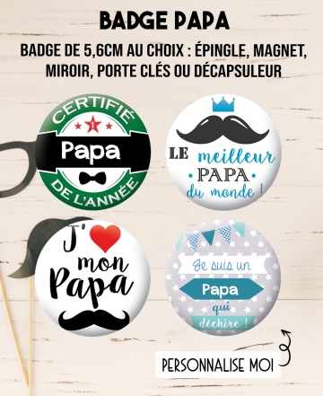 Badge à personnaliser papa, tonton, mari, copain, parrain, papy. magnet papa.