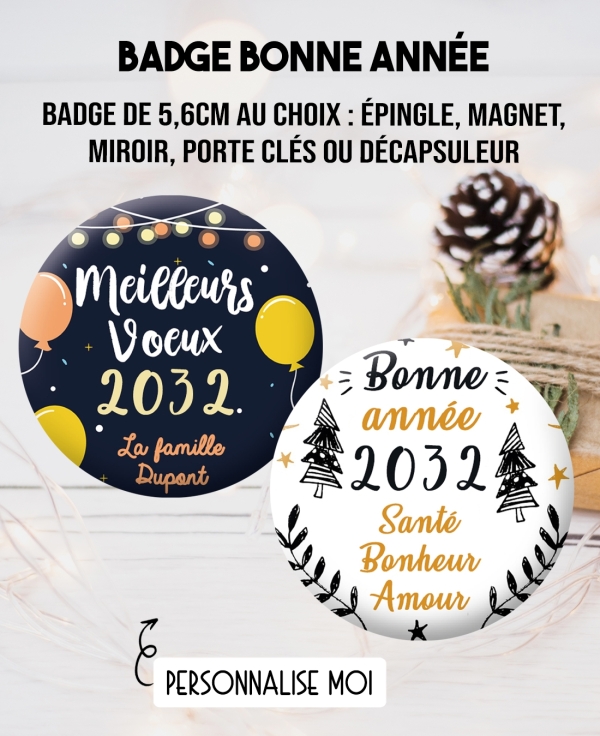 Badge 56mm Bonne année, magnet, porte-clés, miroir, décapsuleur. badges bonne annee. badges meilleurs voeux