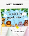 puzzle animaux. puzzle annonce grossesse. annonce grossesse. tu vas etre grand frere. annonce frere. annonce soeur
