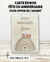 carte en bois anniversaire. Carte cadeau fête. Cadeau baptême original. offrir argent anniversaire original