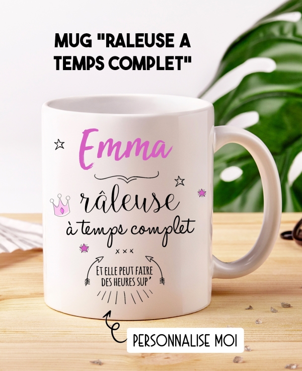 Mug "Râleuse à temps complet" personnalisable. mug râleuse. mug humour