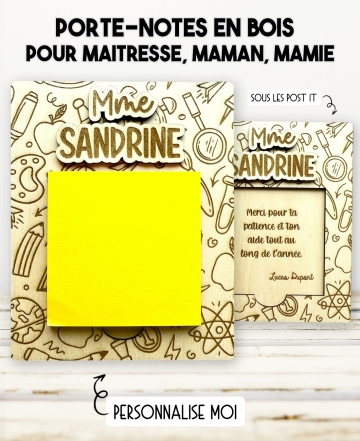 porte-notes en bois, porte Post-it personnalisé, cadeau maîtresse, cadeau maman, cadeau mamie, cadeau fin d'année scolaire