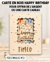 carte en bois Happy Birthday. Carte cadeau anniversaire. Cadeau original joyeux anniversaire. offrir argent original enfant