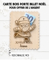 carte bois Noël, porte-billet Noël, cadeau argent Noël, carte argent personnalisée, cadeau Noël personnalisé